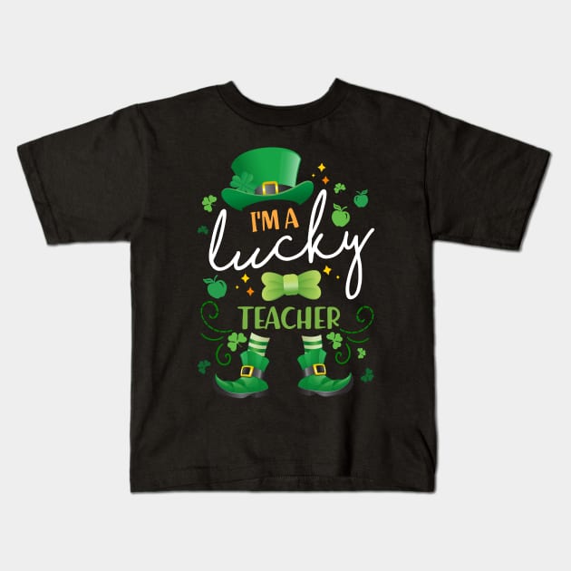 I'm A Lucky Teacher St Patricks Day Teach Kids T-Shirt by dreadtwank